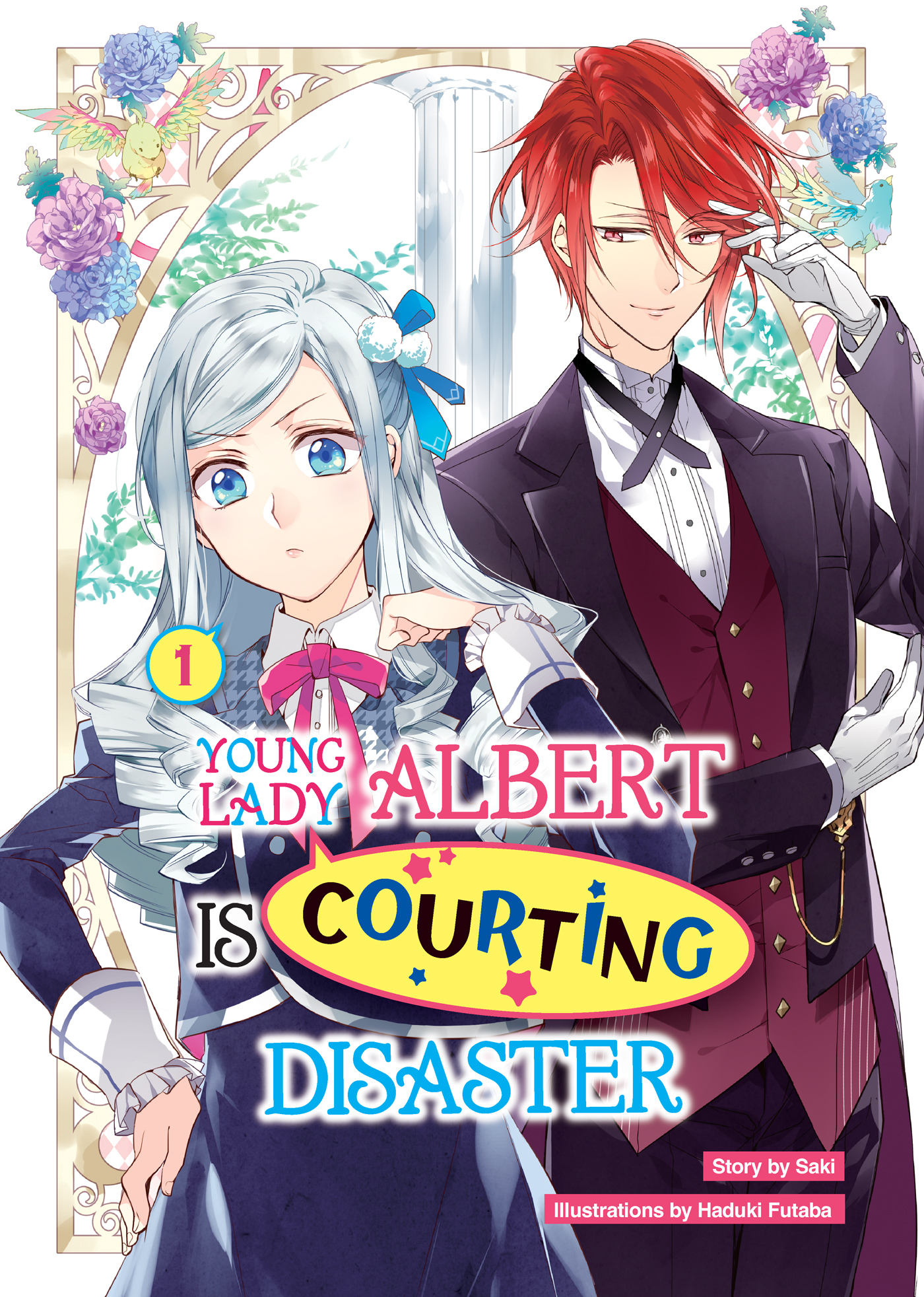 Young Lady Albert Is Courting Disaster! Vol. 1 LN Cover